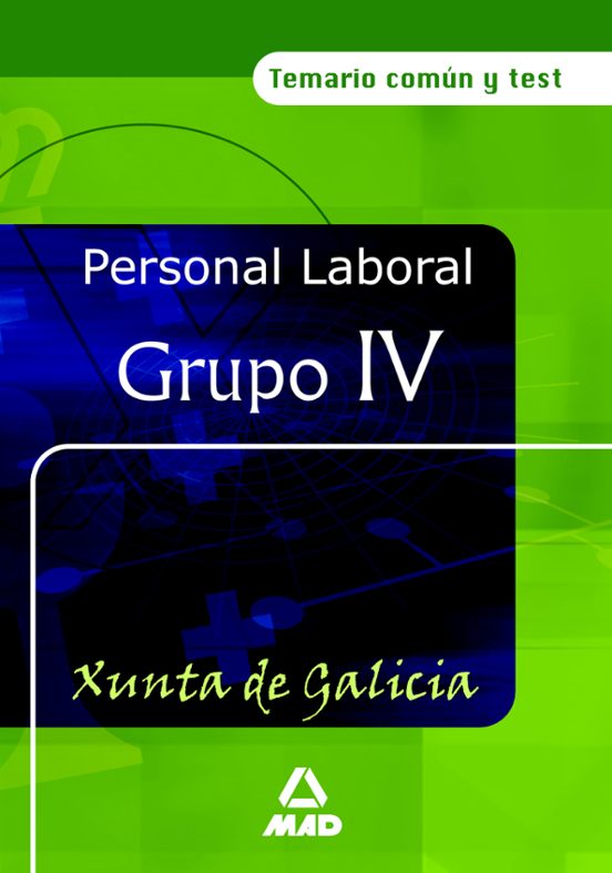 Personal Laboral De La Xunta De Galicia : Temario Comun Y Te