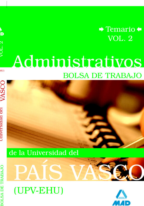 Administrativos De La Universidad Del País Vasco . Bolsa De Trabajo. Temario Vol.Ii