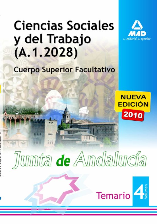 Ciencias Sociales Y Del Trabajo De La Junta De Andalucía. Cuerpo Superior Facultativo.Temario Parte Específica Volumen Iv