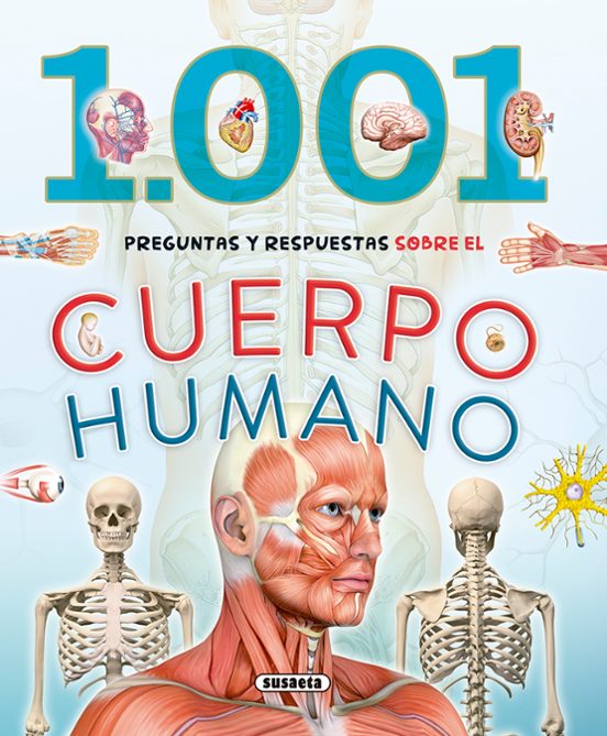 1.001 Preguntas Y Respuestas Sobre El Cuerpo Humano