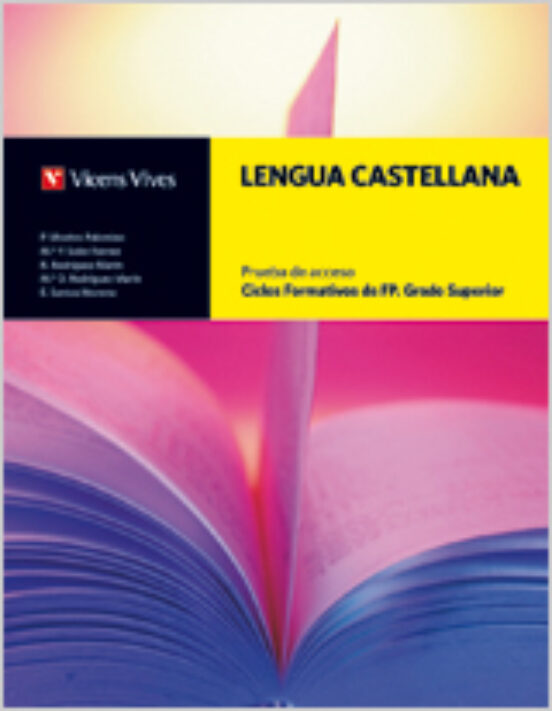 Lengua Castellana. Prueba Acceso. Ciclos Formativos Grado Superio R
