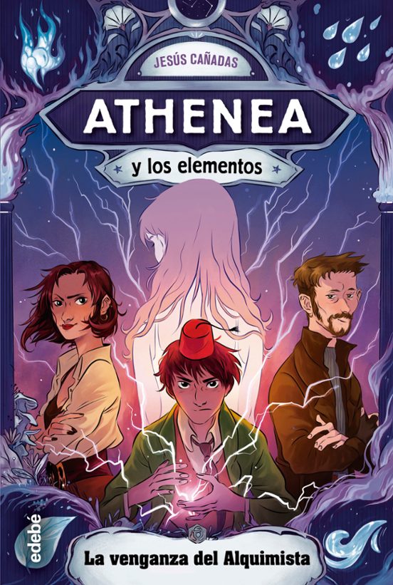 Athenea Y Los Elementos 5:la Venganza Del Alquimista