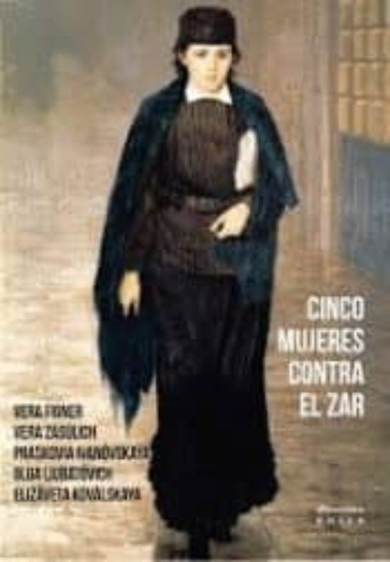Cinco Mujeres Contra El Zar