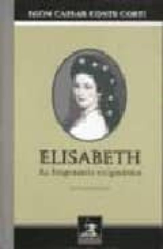 Elisabeth La Emperatriz Enigmatica