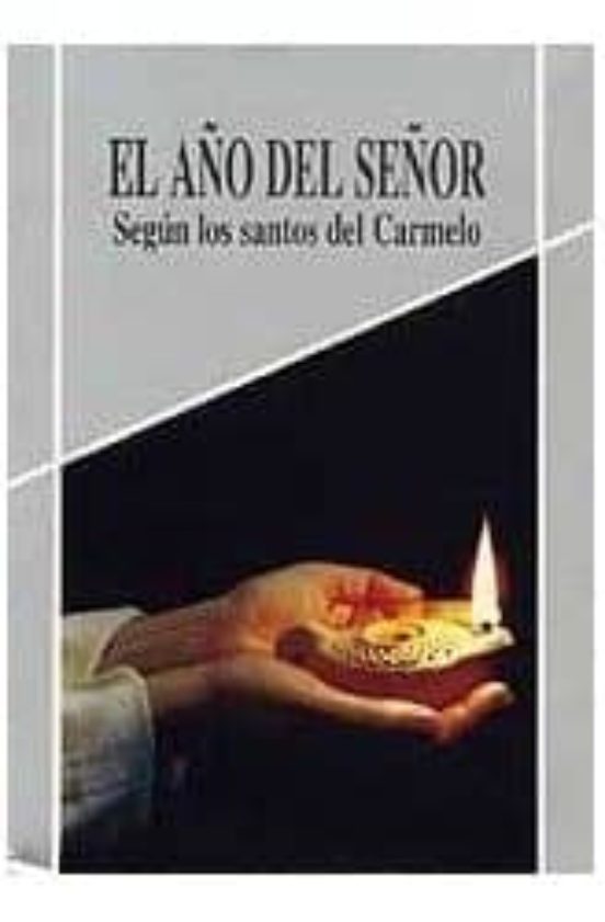 El Año Del Señor Según Los Santos Del Carmelo