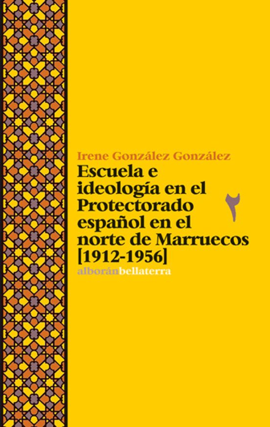 Escuela e Ideologia en el Protectorado Español en el Norte de Marrueco