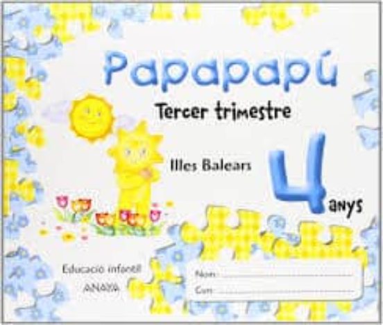 Papapapú 4 Años. 3º Trimestre /Illes Balears/ Catalán
