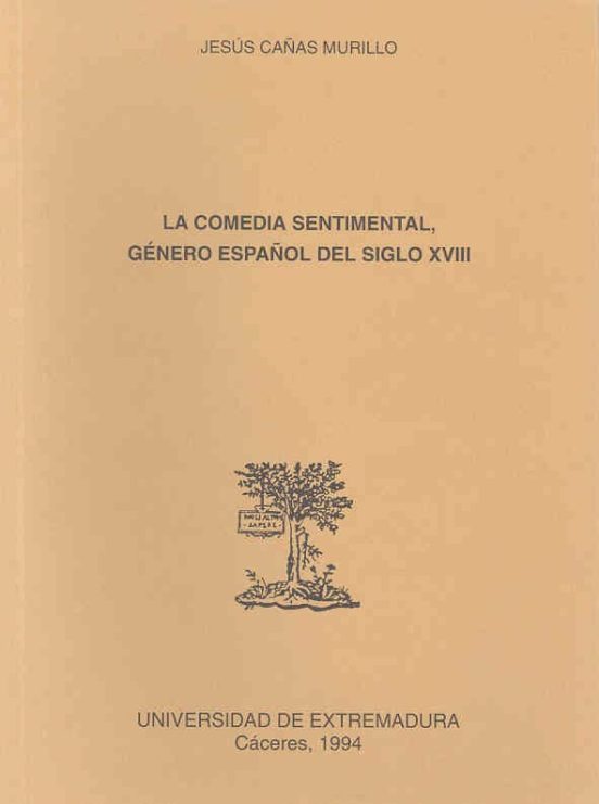 La Comedia Sentimental Genero Español Del Siglo Xviii