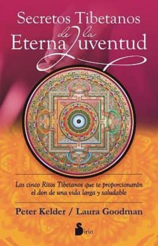 Secretos Tibetanos De La Eterna Juventud