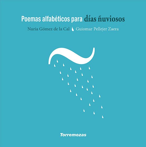Poemas Alfabéticos Para Días Ñuviosos