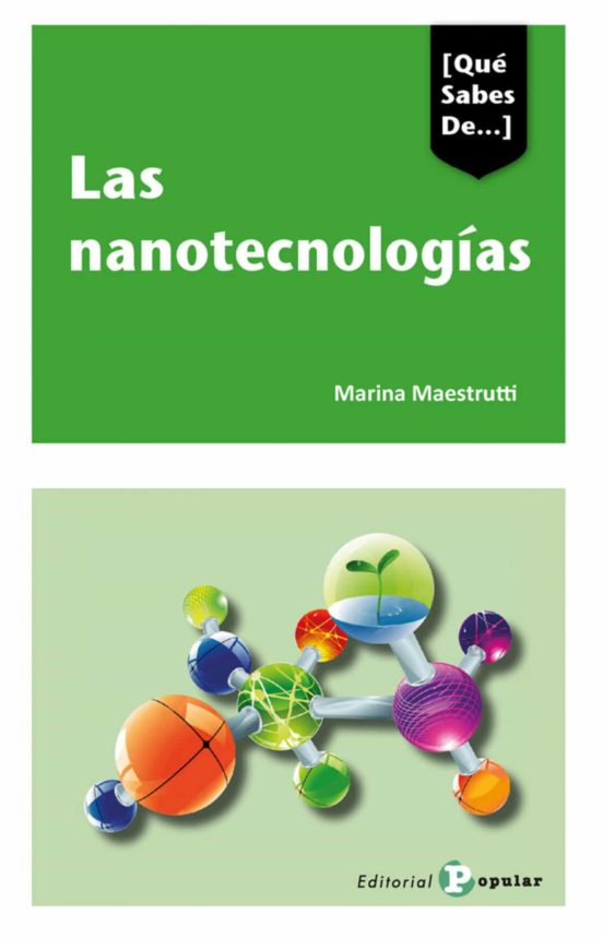 Las Nanotecnologias ¿nuestra Sociedad Sera Nanotecnologica?