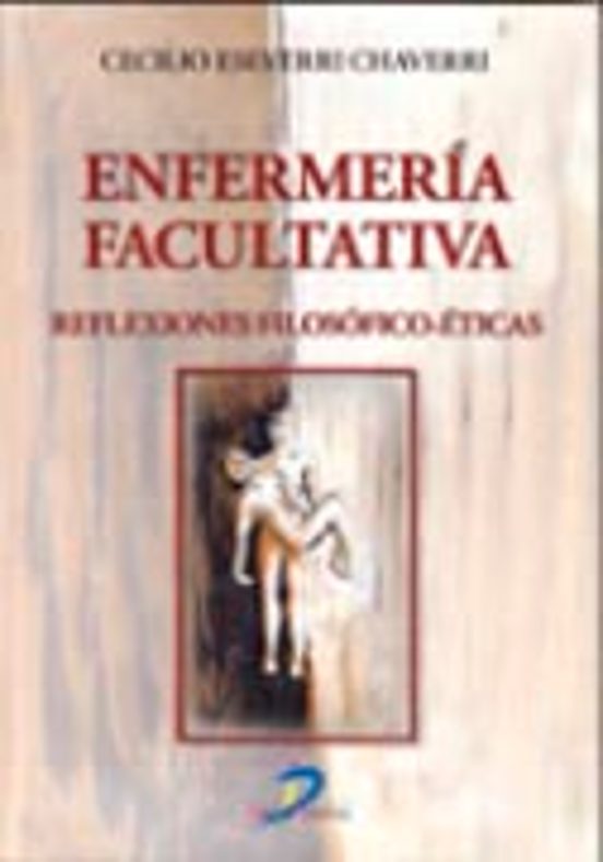 Enfermeria Facultativa: Reflexiones Filosofico-eticas