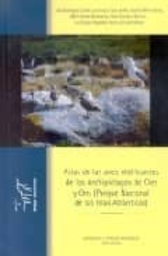Atlas De Las Aves Nidificantes De Los Archipielagos De Cies Y Ons