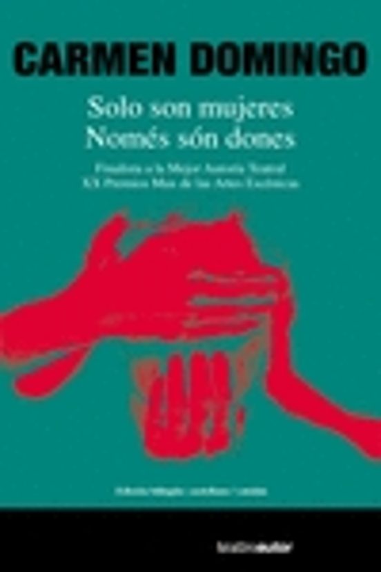 Solo Son Mujeres / Nomes Son Dones