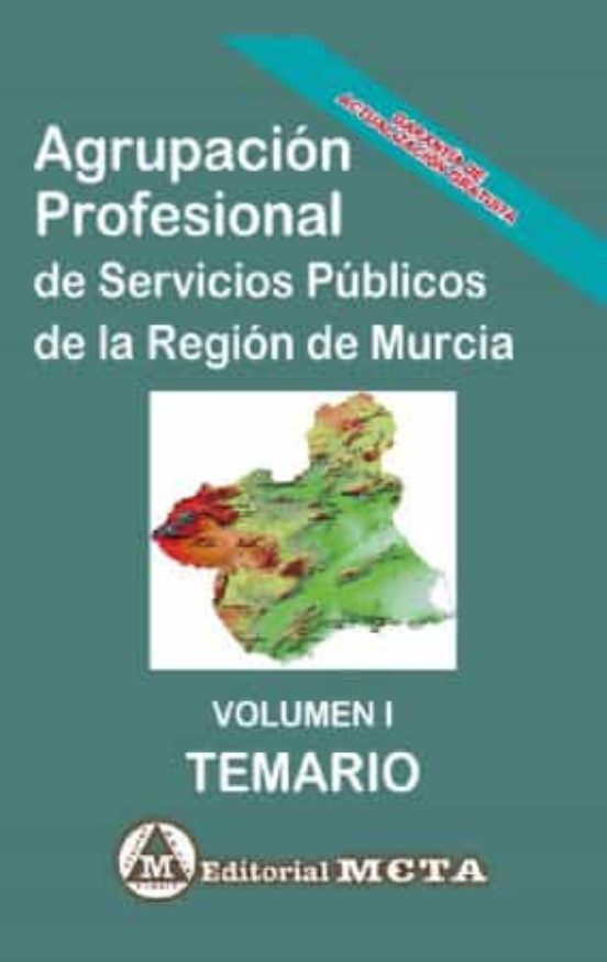 Agrupacion Profesional De La Región De Murcia Volumen I: Temario