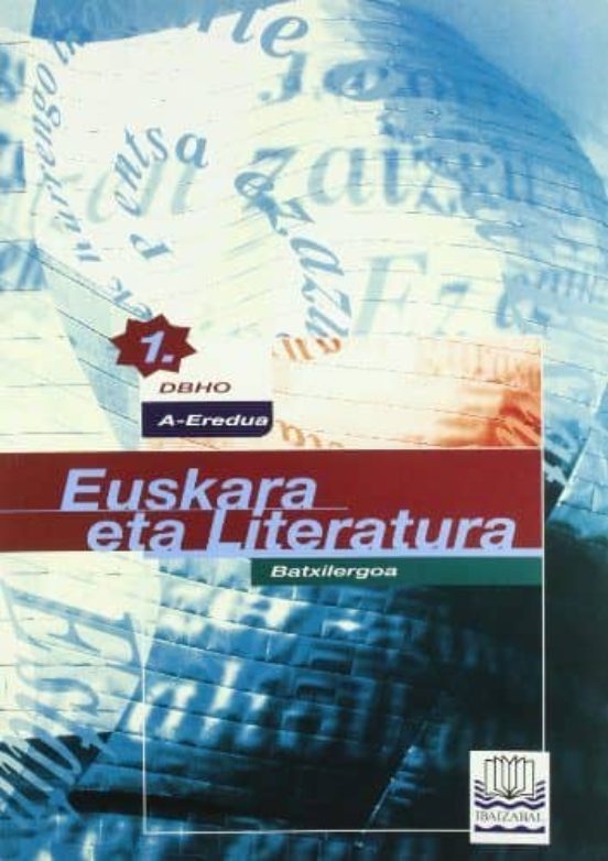Euskara Eta Literatura 1 Batxilergoa A Eredua