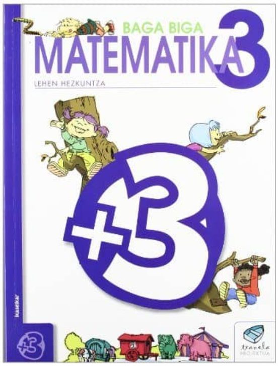 Baga Biga Matematika 3 Lehen Hezkuntza