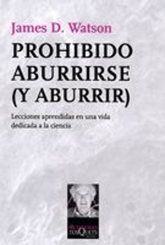 Prhohibido Aburrirse : Lecciones Aprendidas En Una Vid A De