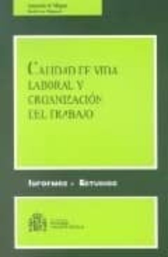 Calidad De Vida Laboral Y Organizacion Del Trabajo