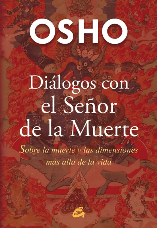 Dialogos Con El Señor De La Muerte: Sobre La Muerte Y Las Dimensiones