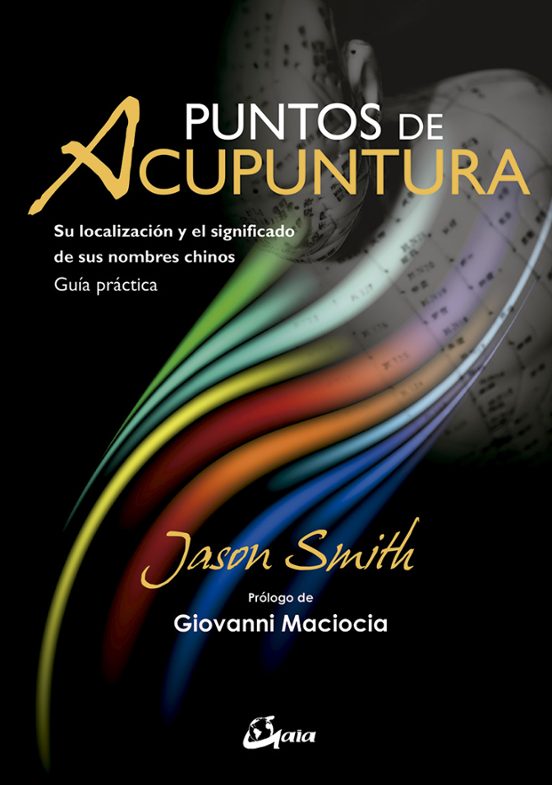 Puntos De Acupuntura Su Localizacion Y El Significado De Sus Nombres C