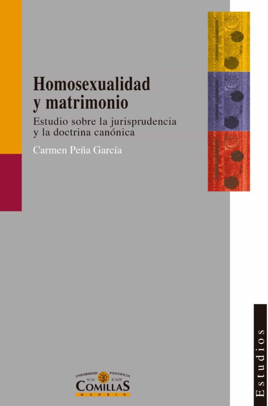 Homosexualidad Y Matrimonio: Estudio Sobre La Jurisprudencia Y La Doct