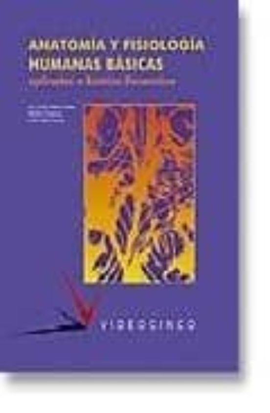 Anatomia Y Fisiologia Humanas Basicas Aplicada A La Estetica Deco Rati