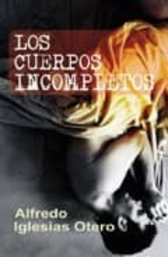 Los Cuerpos Incompletos