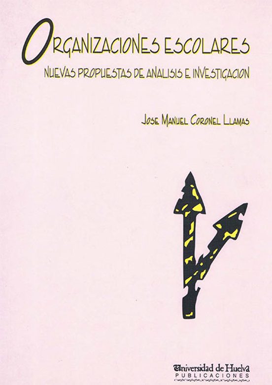 Organizaciones Escolares; Nuevas Propuestas de Analisis e Investi Gaci