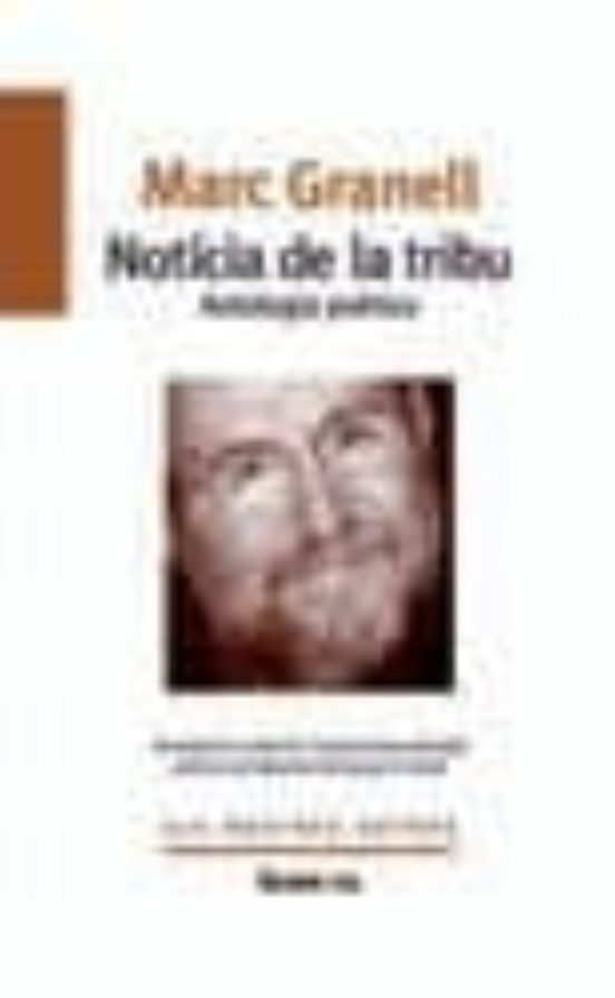 Notícia De La Tribu. Antologia Poètica