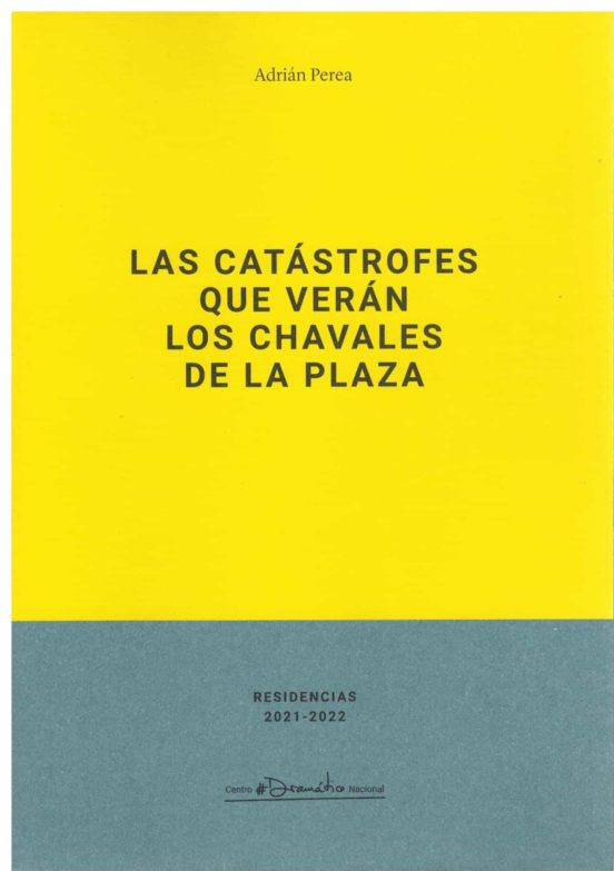 Las Catastrofes Que Veran Los Chavales De La Plaza