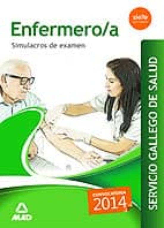 Enfermero/a Del Servicio Gallego De Salud. Simulacros De Examen