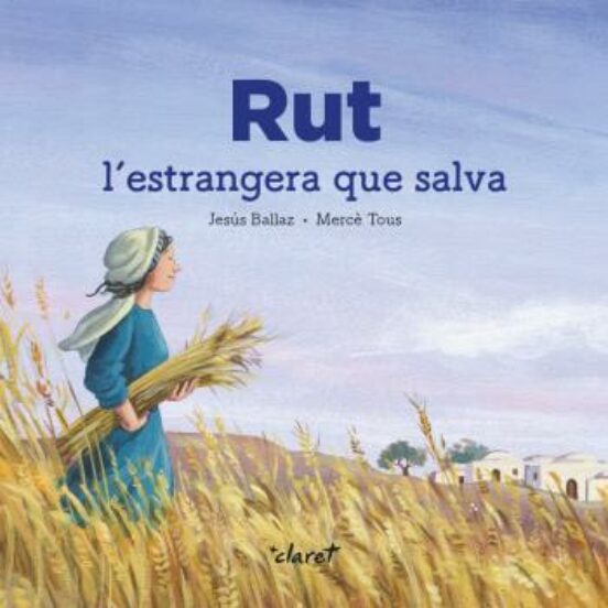 Rut: Lestrangera Que Salva