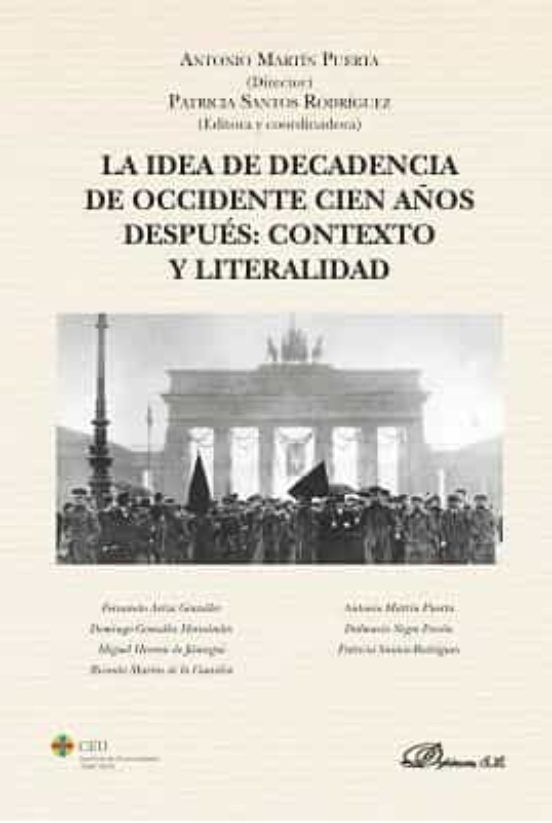 La Idea De Decadencia De Occidente Cien Años Después: Contexto Y Literalidad