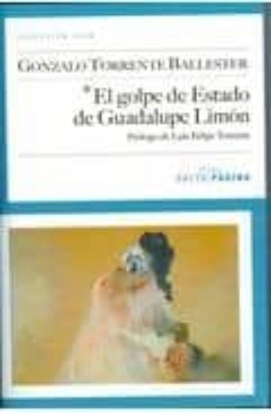 El Golpe De Estado De Guadalupe Limón