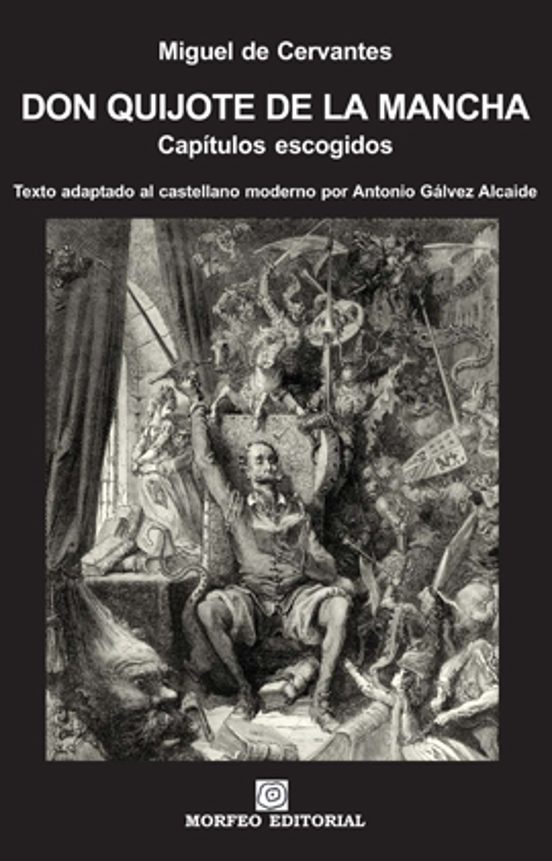 Don Quijote De La Mancha. Capítulos Escogidos