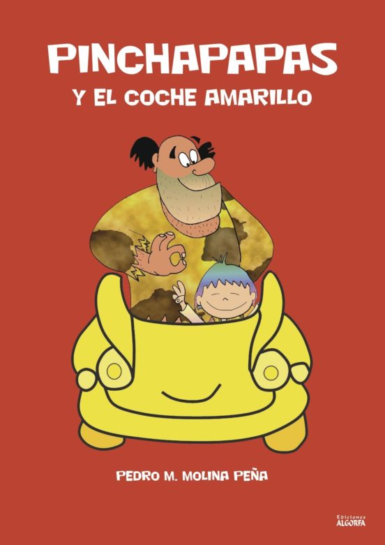 Pinchapapas Y El Coche Amarillo