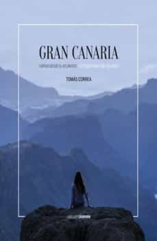 Gran Canaria Cartas Desde el Atlantico