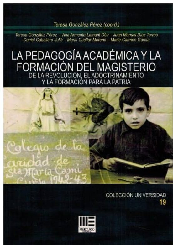 La Pedagogia Academica y la Formacion del Magisterio de la Revolucion