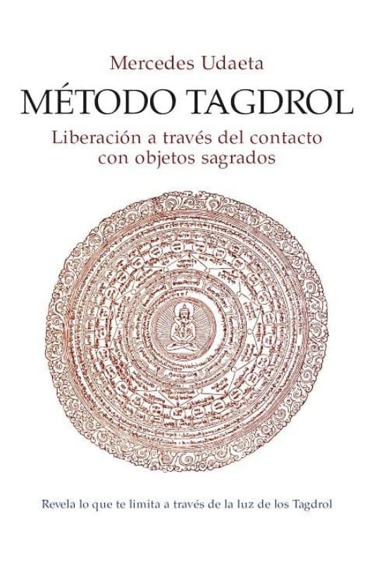 Metodo Tagdrol: Liberacion A Traves Del Contacto Con Objetos Sagrados