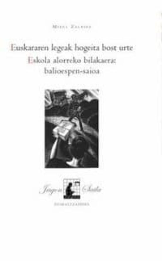 Euskararen Legeak Hogeita Bost Urte : Eskola Alorreko Bilakaera : Bali