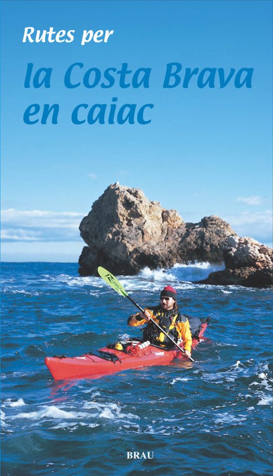 Rutes Per La Costa Brava Em Caiac