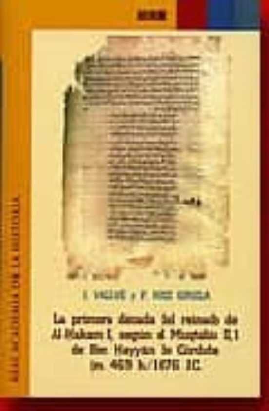 La Primera Decada Del Reinado De Al-hakam I Segun El Muqtabis Ii 1 De