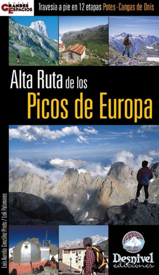 Alta Ruta de los Picos de Europa: Travesia a Pie en 12 Etapas Pot Es-C