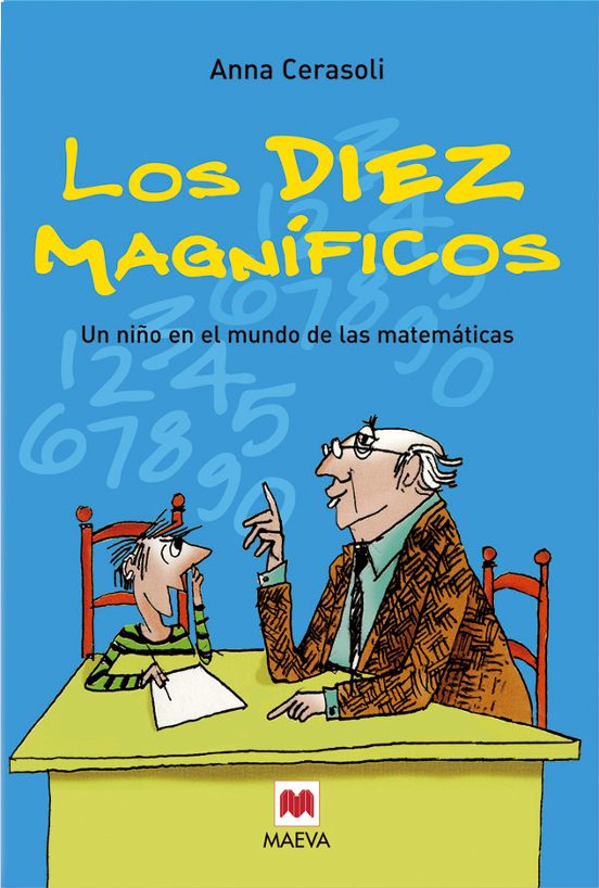Los Diez Magnificos: Un Niño En El Mundo De Las Matematicas