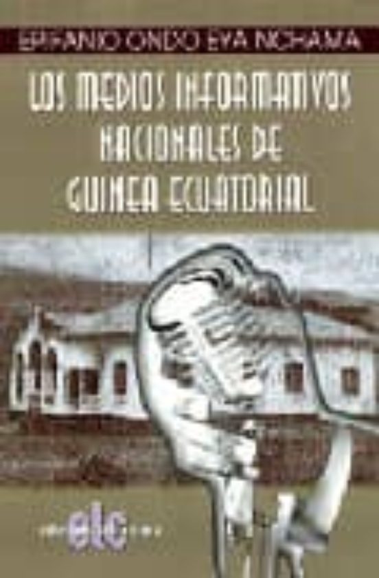 Los Medios Informativos Nacionales De Guinea Ecuatorial