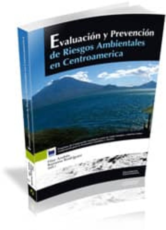 Evaluacion Prevencion De Riesgos Ambientales En Centroamerica