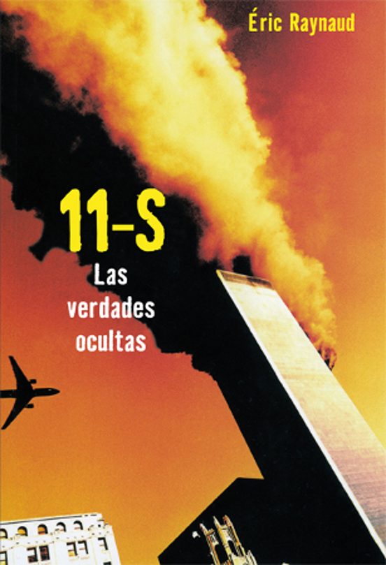 11 De Septiembre: Las Verdades Ocultas