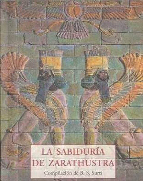 La Sabiduria De Zarathustra