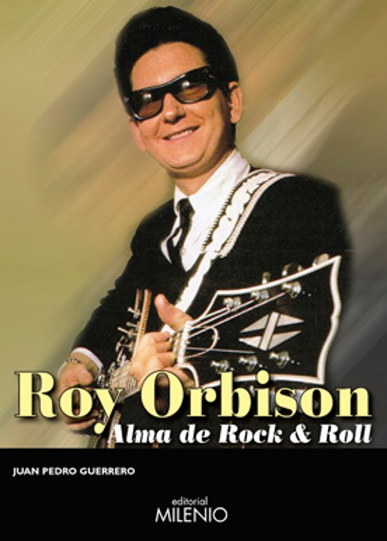 Roy Orbison: Alma De Rock & Roll